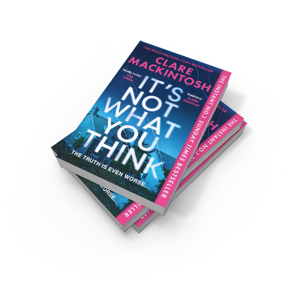 It's Not What You Think: Escape with the gripping new psychological thriller for 2026, an instant number one Sunday Times bestseller